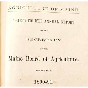 1891 Secretary Of Maine Board Of Agriculture Report Victorian HC 1st Ed SHBS1